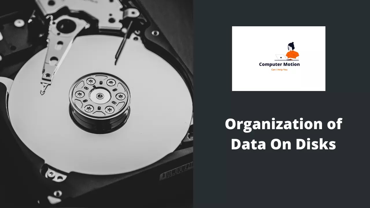 Organization-of-Data-On-Disks