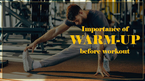 Why is warm up important before exercise or workout : Warm up Importance