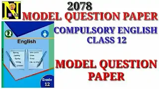 Compulsory English Model Question Paper Class 12 Board 2079 | New Course by Suraj Bhatt