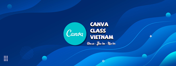 Form 1 - Đăng Ký nhận tài khoản Canva do team Canva Class VietNam Tặng  - Tặng tài khoản Canva Pro - Edu