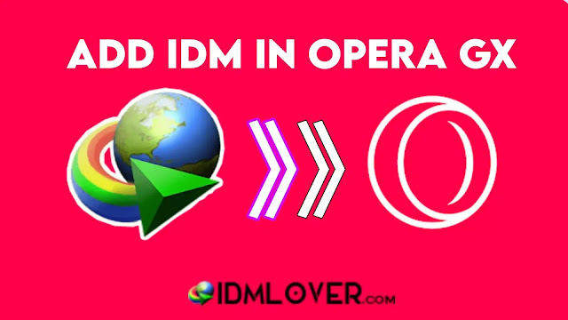 idm extension for opera gx