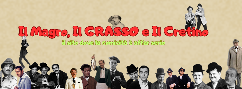 Il magro, il grasso e il cretino