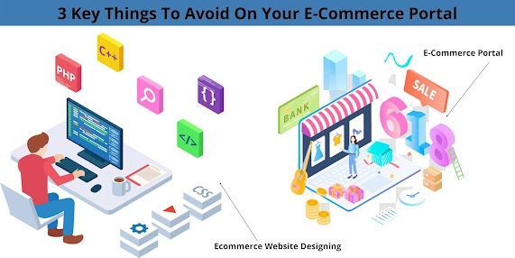 3 Key Things To Avoid On Your E-Commerce Portal