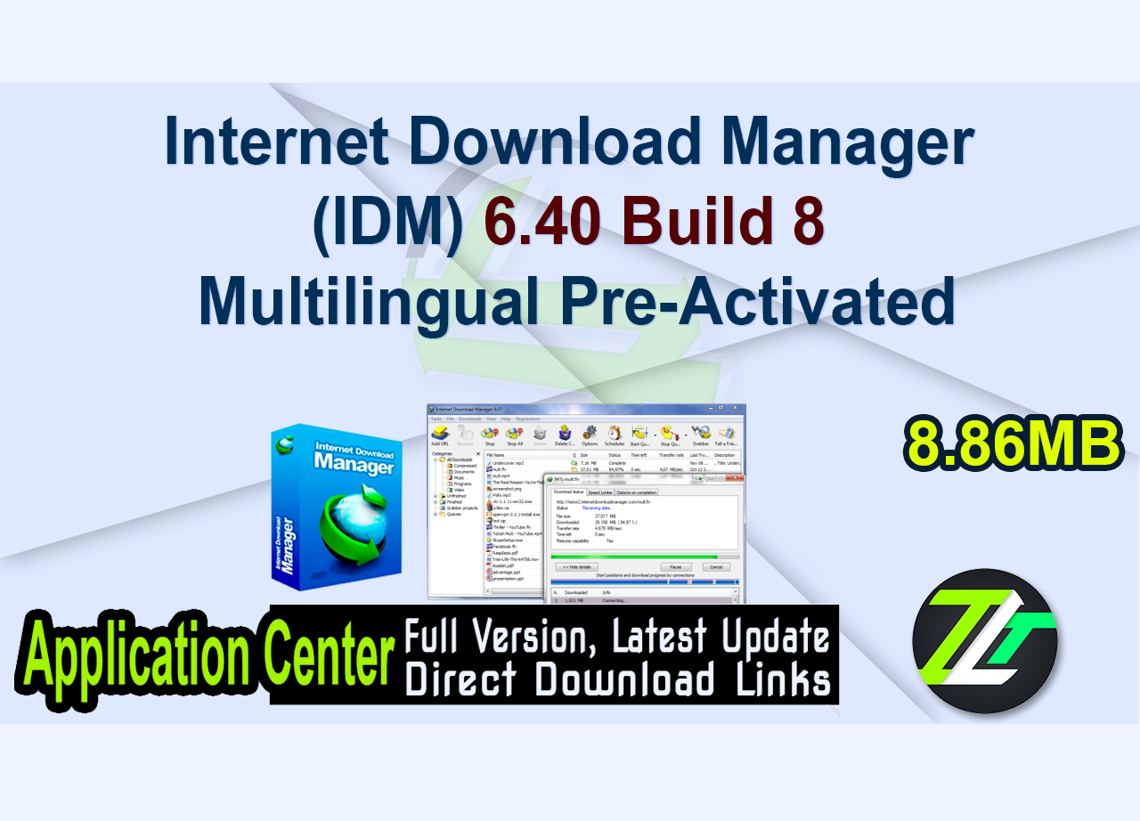 Internet Download Manager (IDM) 6.40 Build 8 Multilingual Pre-Activated