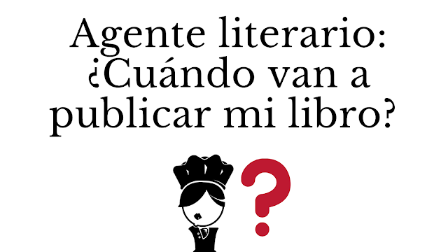 Agente literario Cuánto tiempo tarda una editorial en contestar