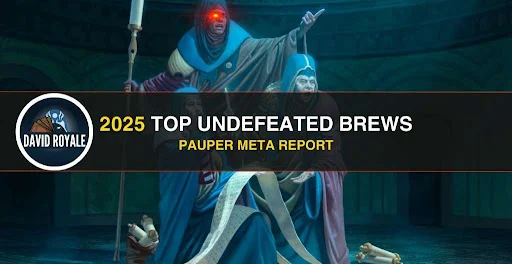 2025 Undefeated Pauper Brews