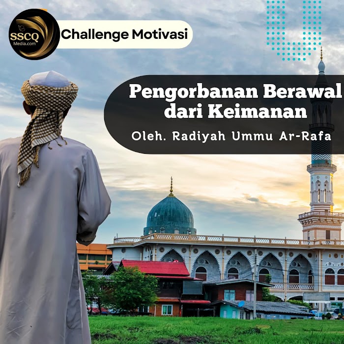 Pengorbanan Berawal dari Keimanan