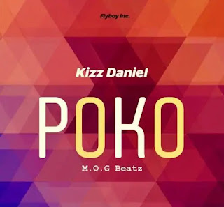 Download Kizz Daniel – Poko Mp3 Audio
