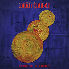 No More Worlds To Conquer · Robin Trower