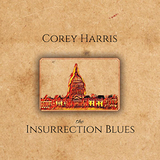 "Insurrection Blues" · Corey Harris
