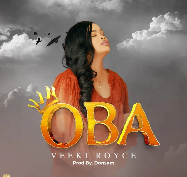 Veeki Royce - Oba Lyrics + mp3 download