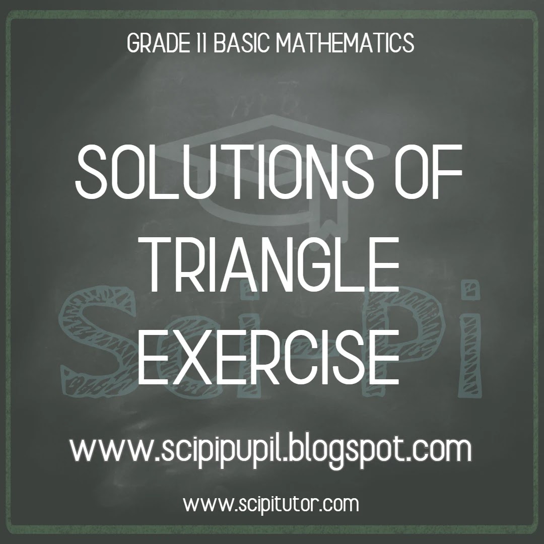 Grade 11 Solutions of Triangle Exercise Solutions | Basic Mathematics Grade XI by Sukunda Pustak Bhawan