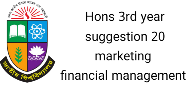 Hons 3rd year suggestion 20 marketing  finibcial management 