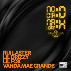 Ruilaster X Lildrizzy X Lil Fox X Vanda Mãe Grande – No dia na Hora | Baixar mp3