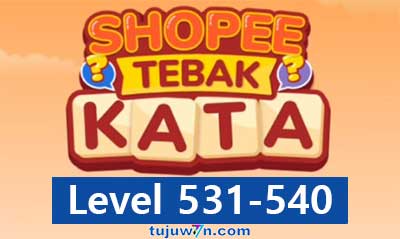tebak kata shopee level 531-540