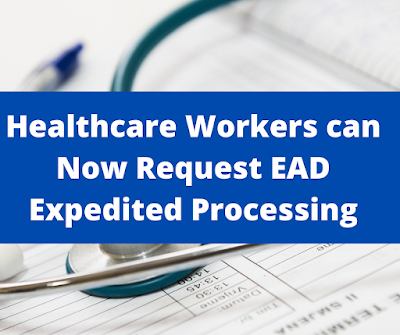 Healthcare Workers can Now Request EAD Expedited Processing