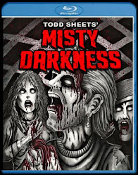 Todd Sheets' Misty Darkness Blu Ray Available Now!!!