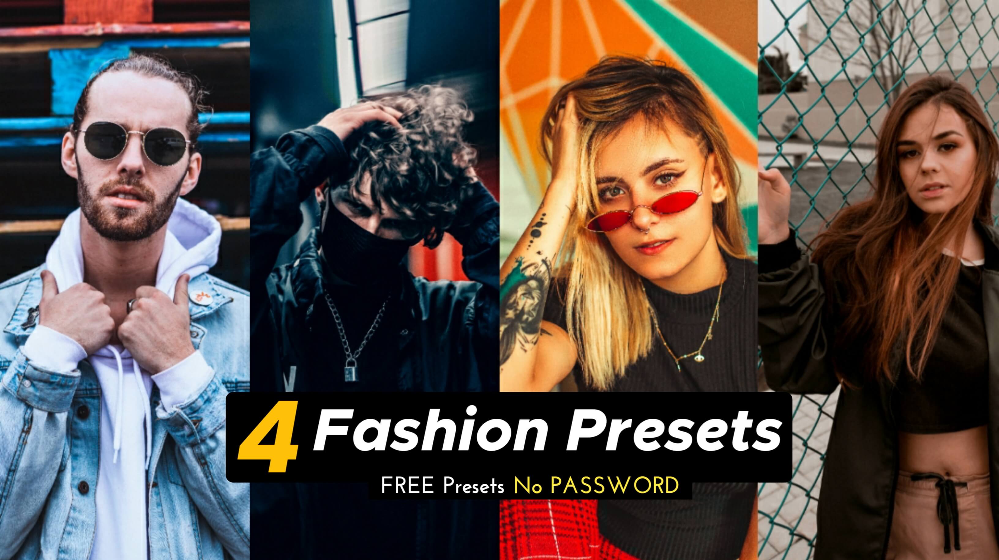 Top 4 Fashion Lightroom Presets Collection, Free Lightroom Presets, 4 Fashion Lightroom Presets, Lightroom Presets Free Download, Fashion Free Presets, Amman Presets, Amman Patro, Amman Free Lightroom Presets