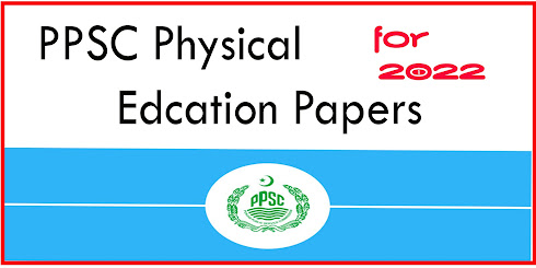 ppsc physical edcation papers for 2022