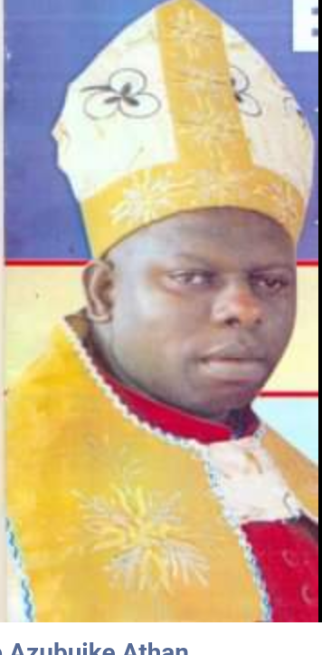 Why Igbos may never produce president of Nigeria – Bishop Azubuike