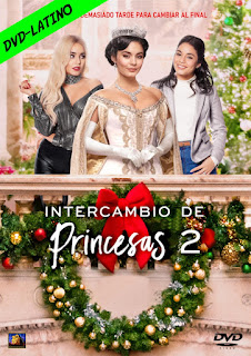 INTERCAMBIO DE PRINCESAS 2 – THE PRINCESS SWITCH – SWITCHED AGAIN – DVD-5 – DUAL LATINO – 2020 – (VIP)