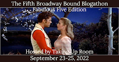 The Fifth Broadway Bound Blogathon: Fabulous Five Edition!