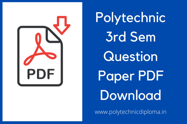 Polytechnic Diploma 3rd Sem Mechanical Question Papers [ PDF Download ]