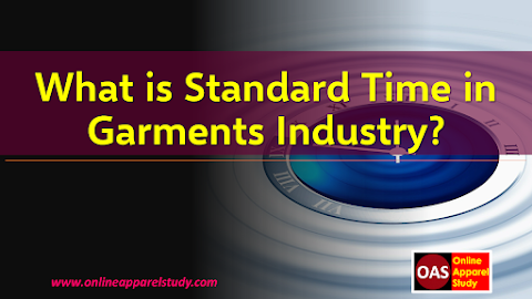 What is Standard Time in Garments Industry? Reduction Process of Standard Time (SAM) in Garment?