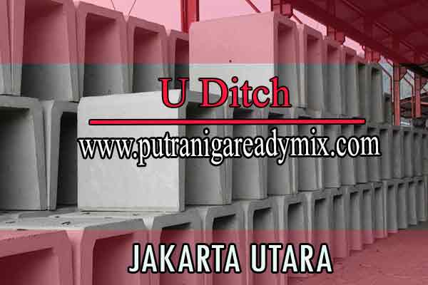 Harga U Ditch Tanjung Priok Murah Terbaru 2024