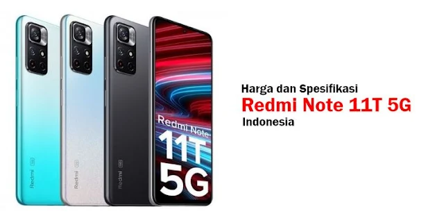 Harga dan Spesifikasi Redmi Note 11T 5G