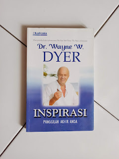 Inspirasi - Dr. Wayne W. Dyer
