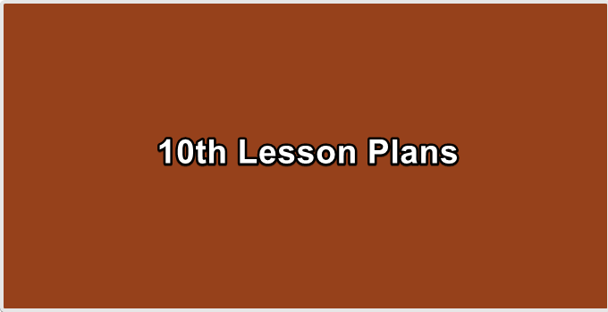 10th Lesson Plans