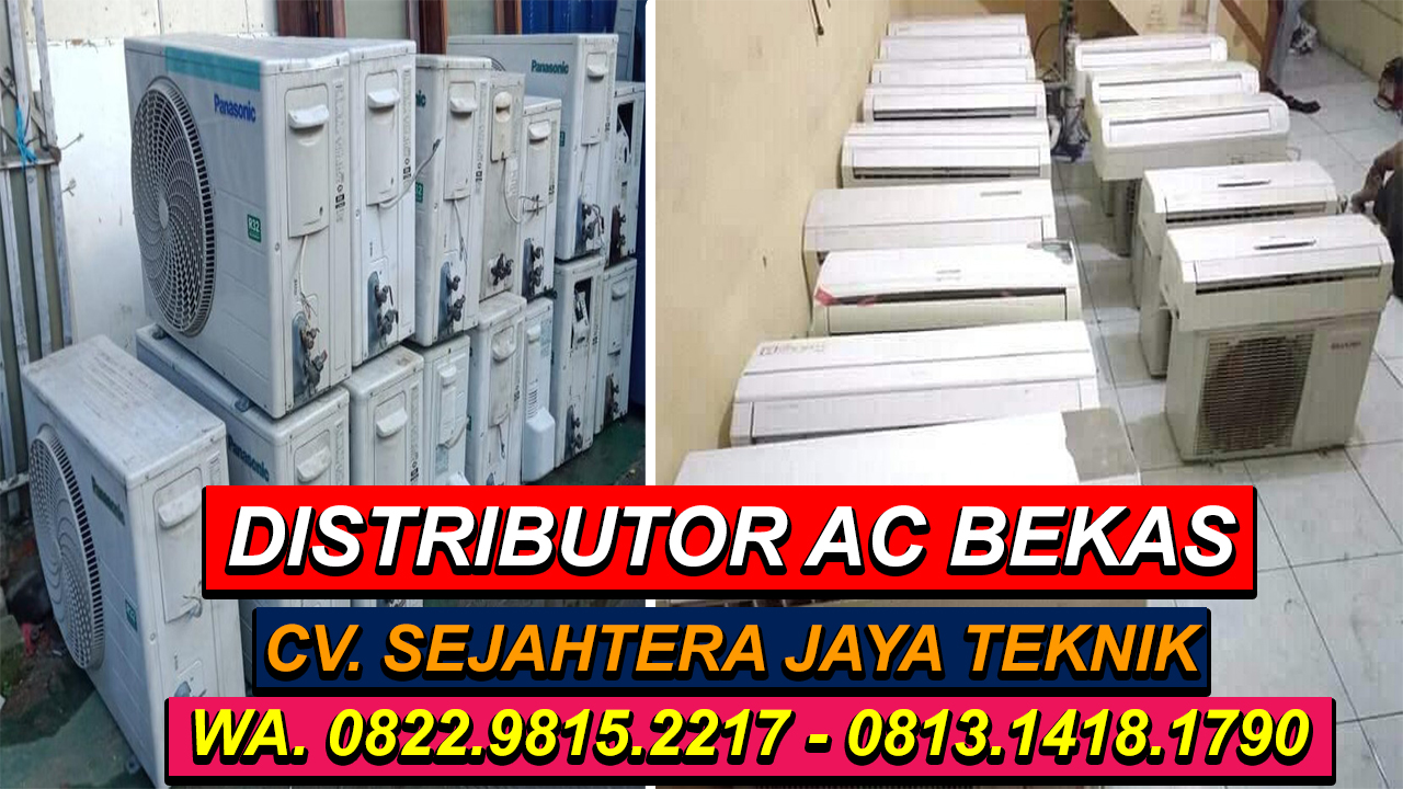 Distributor AC Bekas di Tangerang | Jual AC Bekas Tangerang