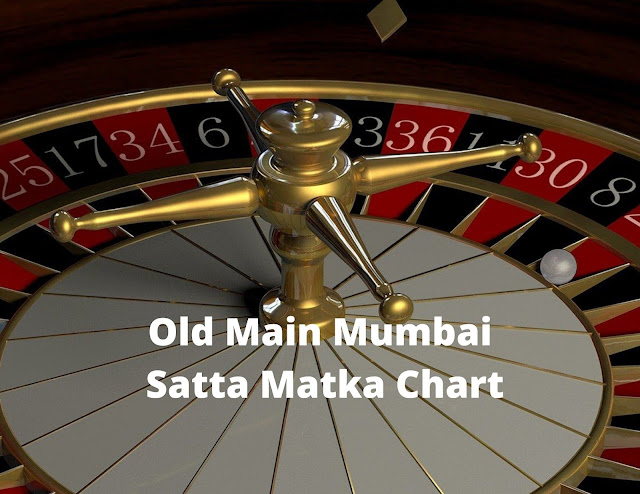 Old main Mumbai Satta Matka Chart