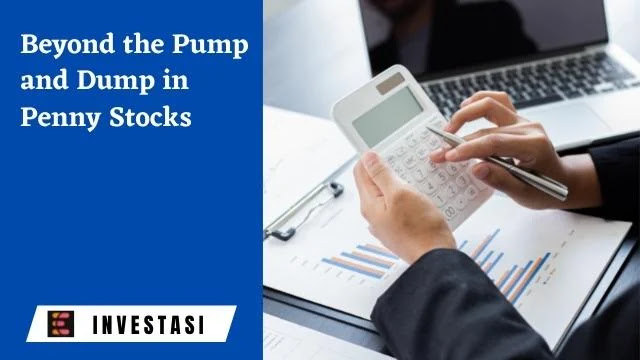 Beyond the Pump and Dump in Penny Stocks