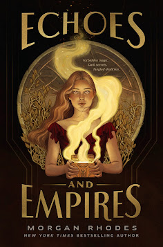 Mi Opinión: Echoes and Empires - Echoes and Empires #01 – Morgan Rhodes