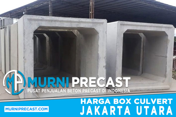 Harga Box Culvert Jakarta Utara Terupdate 2022