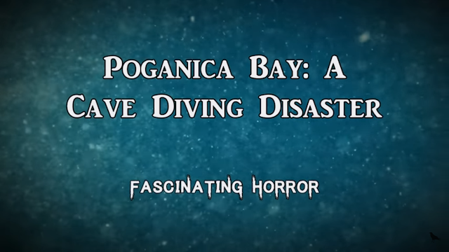 Poganica Bay: A Cave Diving Disaster