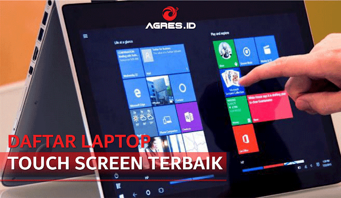 DAFTAR LAPTOP TOUCH SCREEN TERBAIK