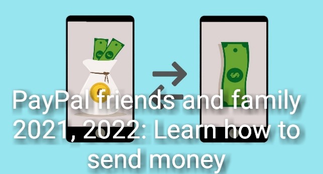 how to send money on paypal using family and friends