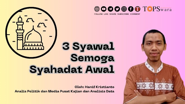 3 Syawal Semoga Syahadat Awal