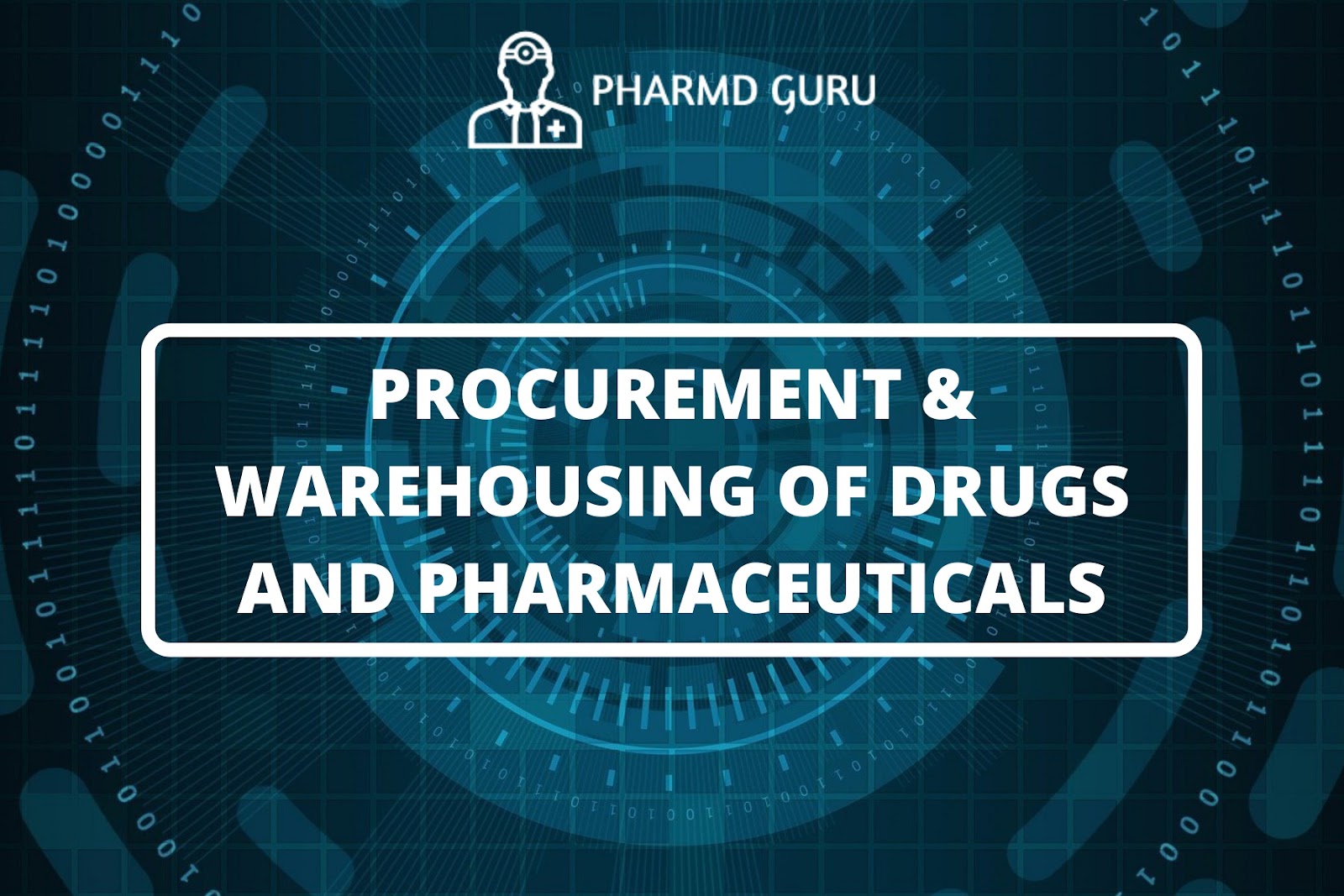 12. PROCUREMENT & WAREHOUSING OF DRUGS AND PHARMACEUTICALS