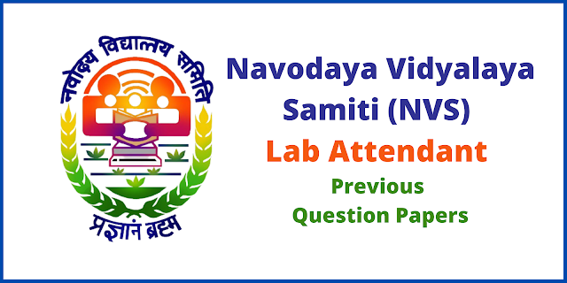 NVS Lab Attendant Previous Question Papers and Syllabus 2022