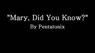 Pentatonix - Mary, Did You Know? Lyrics In English