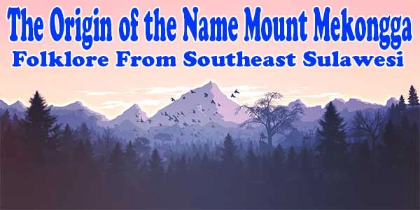 The Origin of the Name Mount Mekongga