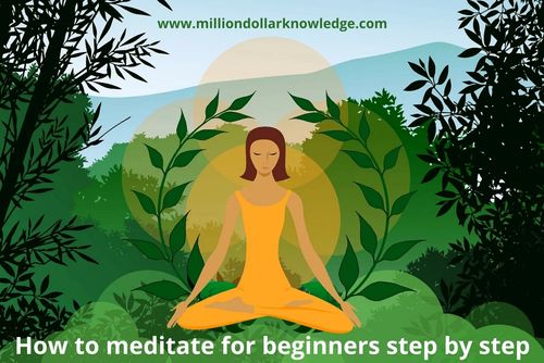 How to meditate for beginners step by step