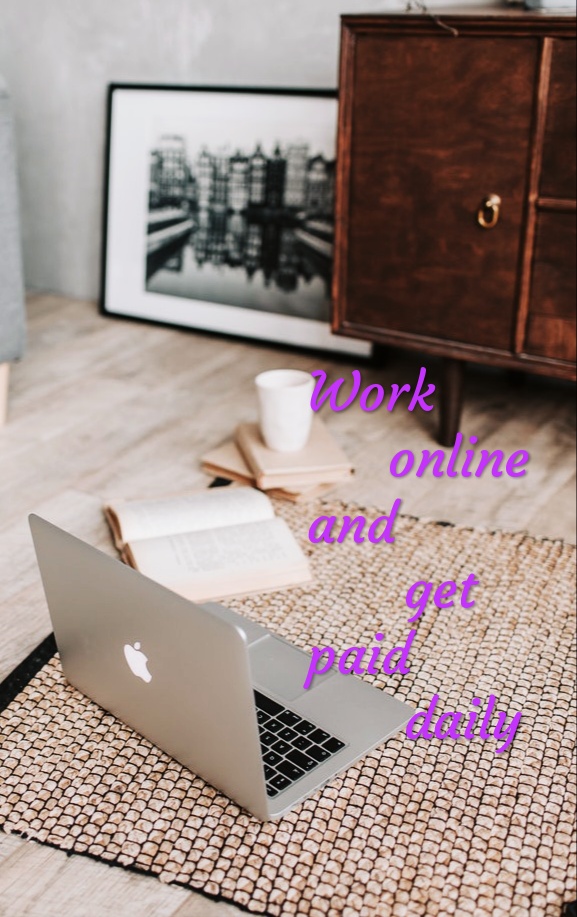 guide to work online and get paid daily for work with FAQS