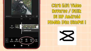 Cara Edit Video Rewind (Reverse) Di Hp Android