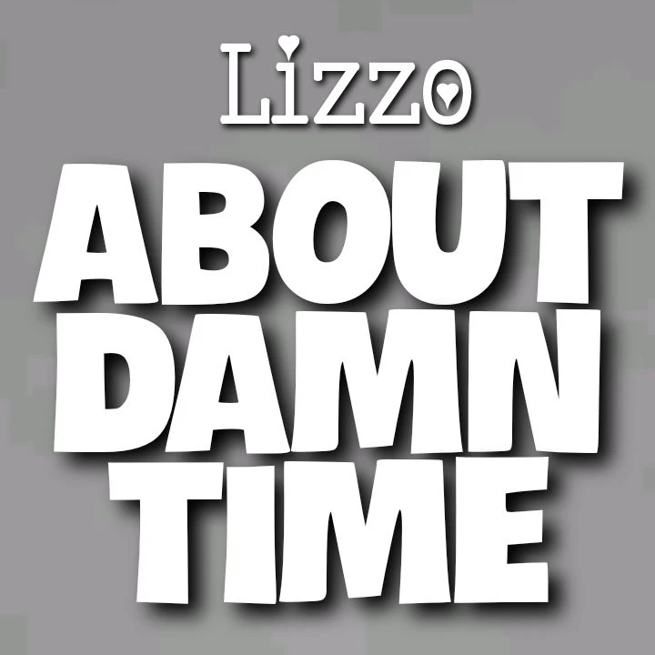 Lizzo's Song: ABOUT DAMN TIME - Nice Life and Atlantic Recording Corporation - MP3 Download