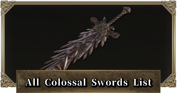 Elden Ring: Lista de todas las espadas colosales